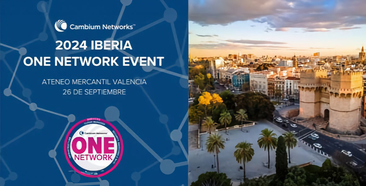 Cambium Networks celebra su primer IBERIA ONE NETWORK EVENT