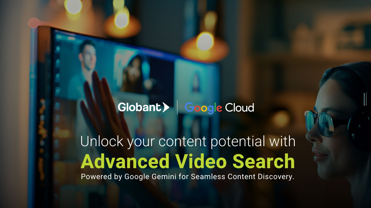 Globant lanza Advanced Video Search, herramienta de búsqueda de vídeo con IA de Google Cloud